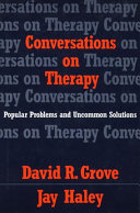 Conversations on therapy : popular problems and uncommon solutions /