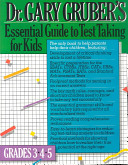 Dr. Gruber's Essential guide to test taking for kids.