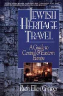 Jewish heritage travel : a guide to Central and Eastern Europe /