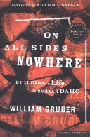 On all sides nowhere : building a life in rural Idaho /