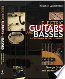Electric guitars and basses : a photographic history /