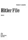 The Hitler file; a social history of Germany and the Nazis, 1918-1945