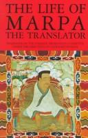 The life of Marpa the translator : seeing accomplishes all /