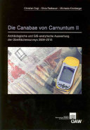 Die Canabae von Carnuntum II : Archäologische und GIS-analytische Auswertung der Oberflächensurveys 2009--2010.