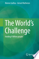 The world's challenge : feeding 9 billion people /