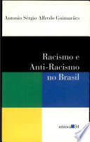 Racismo e anti-racismo no Brasil /