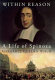 Within reason : a life of Spinoza /