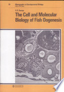 The cell and molecular biology of fish oogenesis /