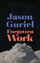 Forgotten work : a novel /