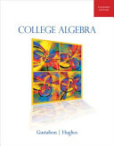 College algebra / R. David Gustafson, Jeffrey D. Hughes