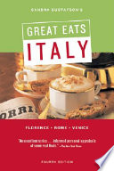 Sandra Gustafson's great eats Italy : Florence, Rome, Venice.