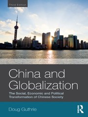 China and globalization : the social, economic and political transformation of Chinese society /