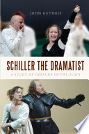 Schiller the dramatist : a study of gesture in the plays /