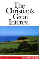 The Christian's great interest /