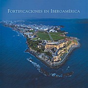 Fortificaciones en Iberoamérica /
