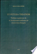 Ut pictura theatrum : théâtre et peinture de la Renaissance italienne au classicisme français /