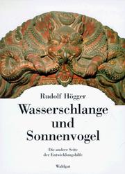 Wasserschlange und Sonnenvogel : die andere Seite der Entwicklungshilfe /