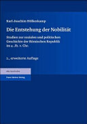 Die Entstehung der Nobilität : Studien zur sozialen und politischen Geschichte der Römischen Republik im 4. Jh. v. Chr. /