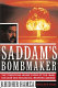 Saddam's bombmaker : the terrifying inside story of the Iraqi nuclear and biological weapons agenda /