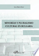 MINORIAS Y PLURALISMO CULTURAL EN BULGARIA.