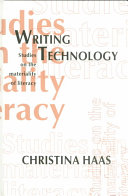 Writing technology : studies on the materiality of literacy /