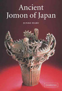 Ancient Jomon of Japan /