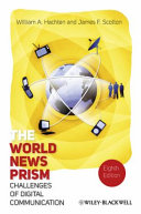 The world news prism : challenges of digital communication /