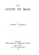 The study of man /
