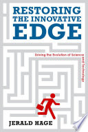 Restoring the innovative edge driving the evolution of science and technology /