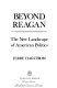 Beyond Reagan : the new landscape of American politics /