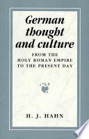German thought and culture : from the Holy Roman Empire to the present day /