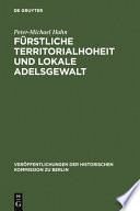 Fürstliche Territorialhoheit und lokale Adelsgewalt : die herrschaftliche Durchdringung des ländlichen Raumes zwischen Elbe und Aller (1300-1700) /