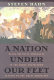 A nation under our feet : Black political struggles in the rural South, from slavery to the great migration /