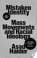 Mistaken identity : race and class in the age of Trump /