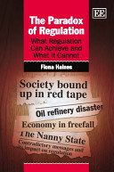The paradox of regulation : what regulation can achieve and what it cannot /