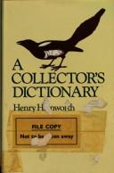 A collector's dictionary /