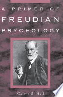 A primer of Freudian psychology /