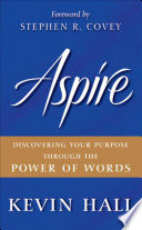 Aspire Discovering Your Purpose Through the Power of Words.