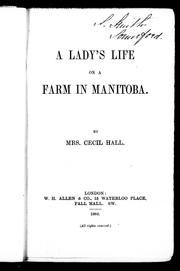 A lady's life on a farm in Manitoba /