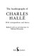 The autobiography of Charles Hallé, with correspondence and diaries /