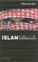 Islam and the myth of confrontation : religion and politics in the Middle East /
