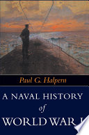 A naval history of World War I /