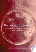 Knowledge for Justice : Critical Perspectives from Southern African-Nordic Research Partnerships.