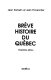 Brève histoire du Québec /