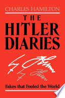 The Hitler diaries fakes that fooled the world /