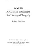 Walid and his friends : an Umayyad tragedy /