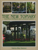 The new topiary : imaginative techniques from Longwood Gardens /