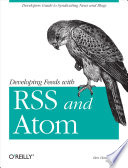Developing feeds with RRS and Atom /
