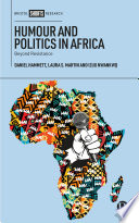 Humour and politics in Africa : beyond resistance /