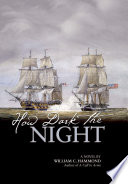 How dark the night : a novel /